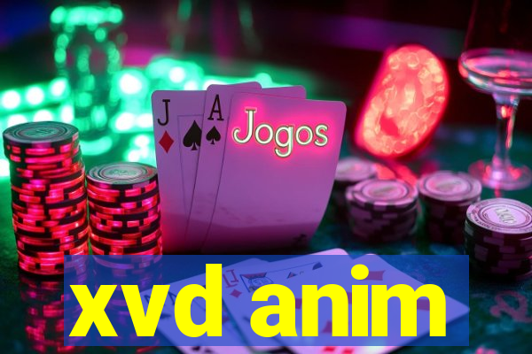 xvd anim